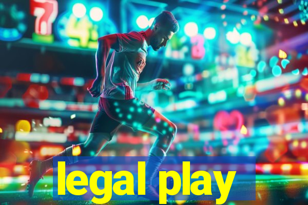 legal play